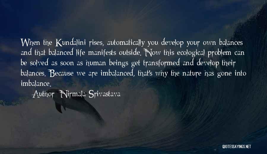 Kundalini Love Quotes By Nirmala Srivastava