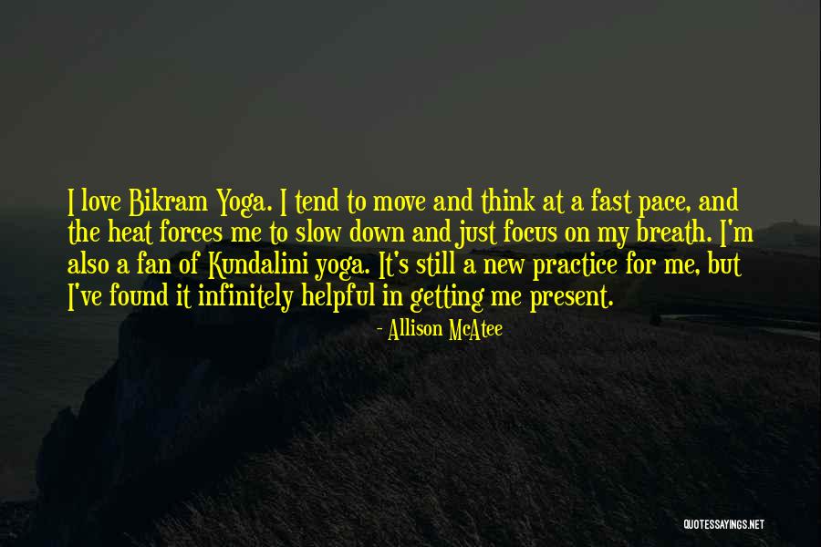 Kundalini Yoga Quotes By Allison McAtee