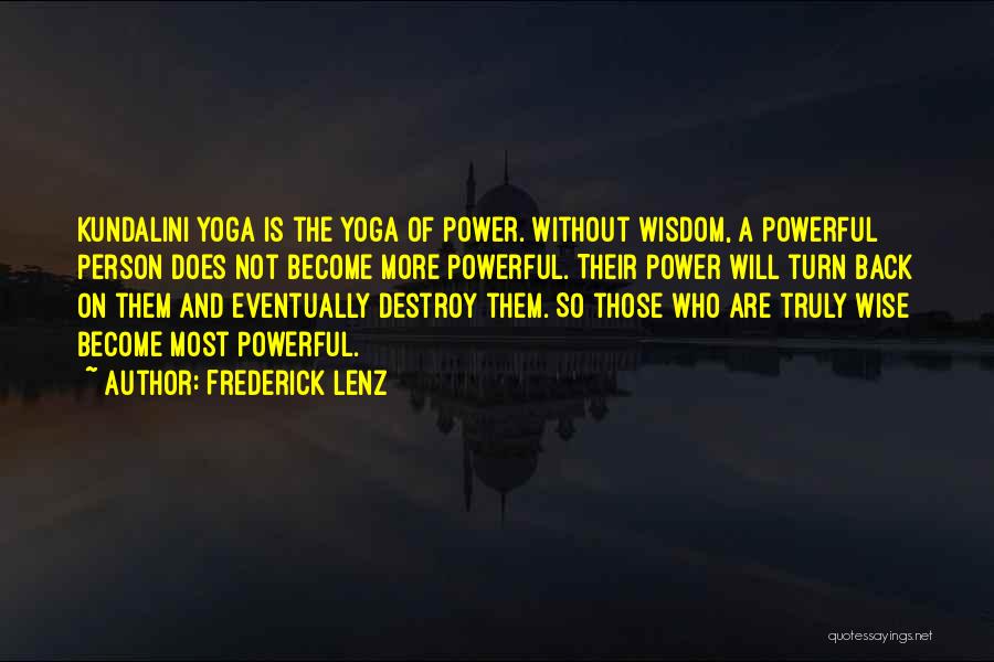 Kundalini Yoga Quotes By Frederick Lenz