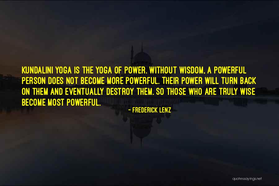 Kundalini Yoga Quotes By Frederick Lenz