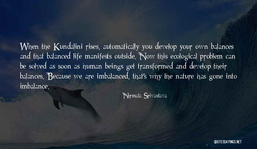 Kundalini Yoga Quotes By Nirmala Srivastava