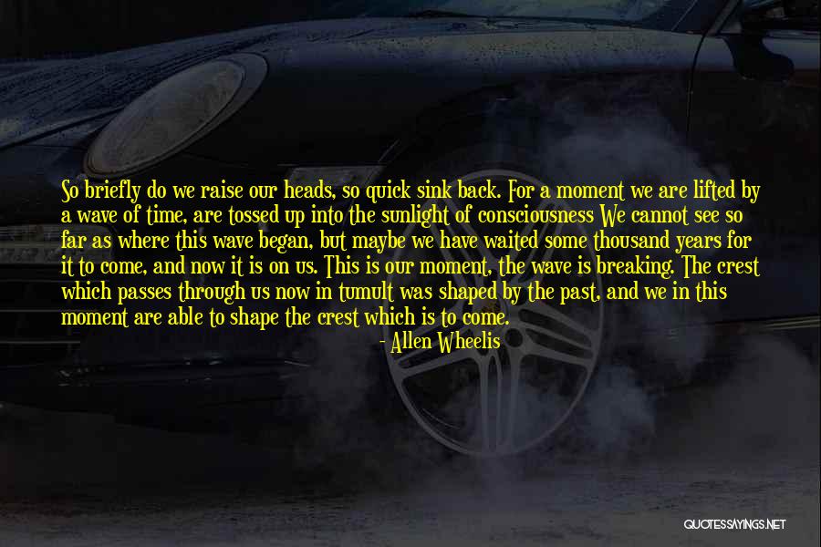 Kundencenter Quotes By Allen Wheelis Kundencenter Quotes By Allen Wheelis