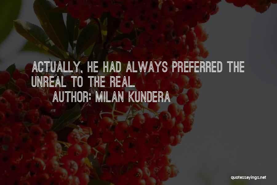 Kundera Milan Quotes By Milan Kundera