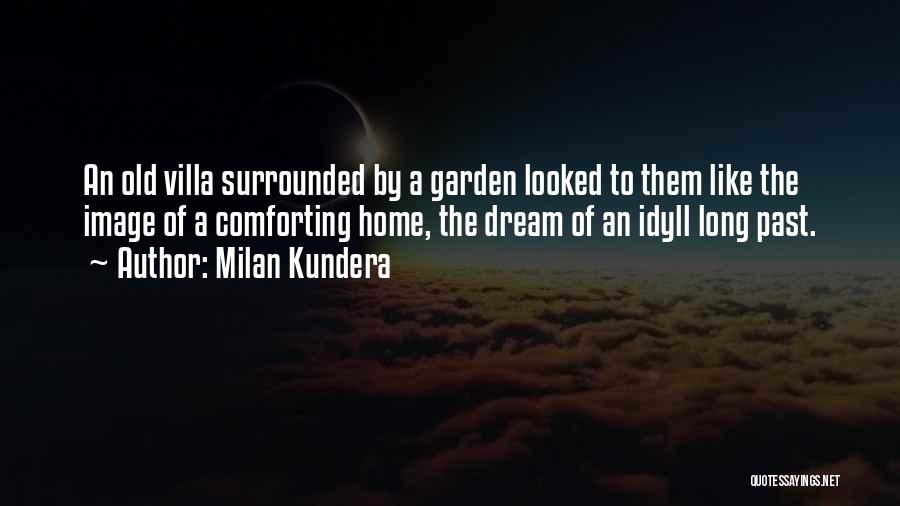 Kundera Nostalgia Quotes By Milan Kundera