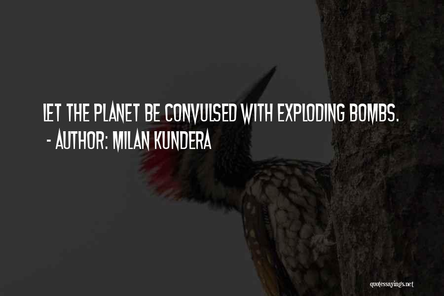 Kundera Unbearable Lightness Quotes By Milan Kundera