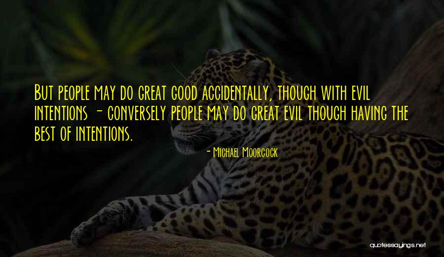 Kundera Unbearable Quotes By Michael Moorcock Kundera Unbearable Quotes By Michael Moorcock