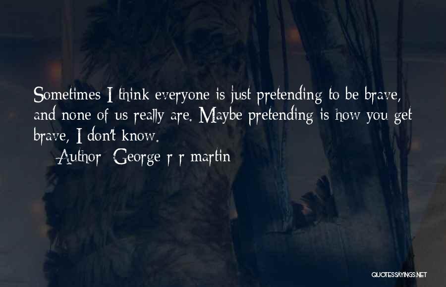 Kung Mahal Ka Talaga Niya Quotes By George R R Martin