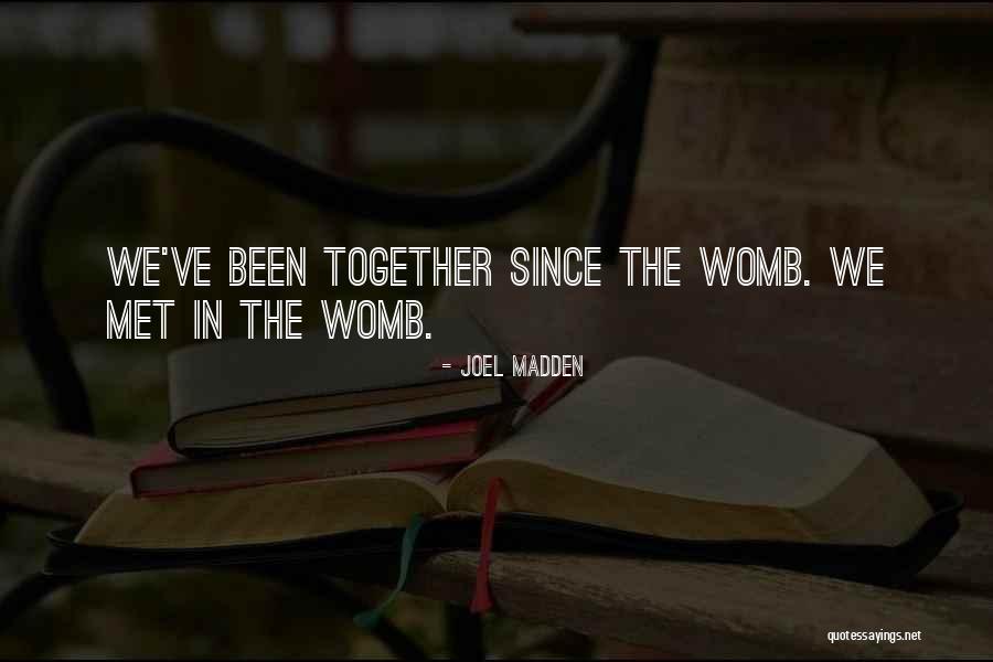 Kunickiego Quotes By Joel Madden Kunickiego Quotes By Joel Madden