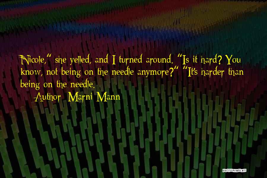 Kunie Brown Quotes By Marni Mann