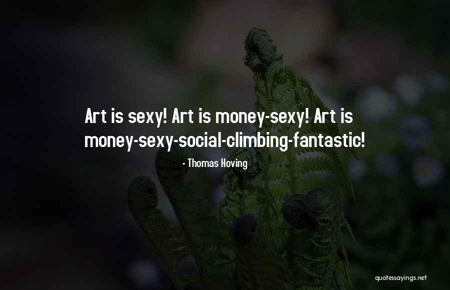 Kunigas Quotes By Thomas Hoving Kunigas Quotes By Thomas Hoving