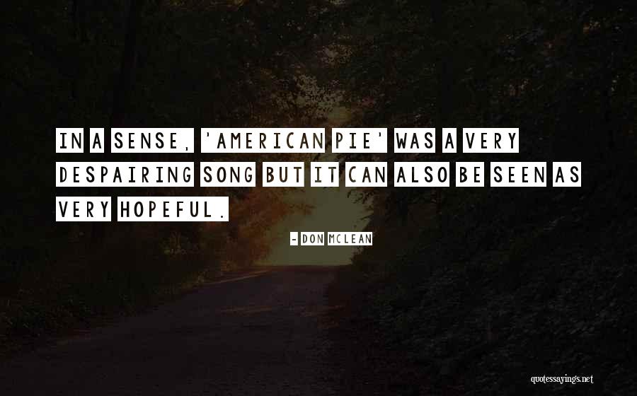 Kuniholm Associates Quotes By Don McLean Kuniholm Associates Quotes By Don McLean