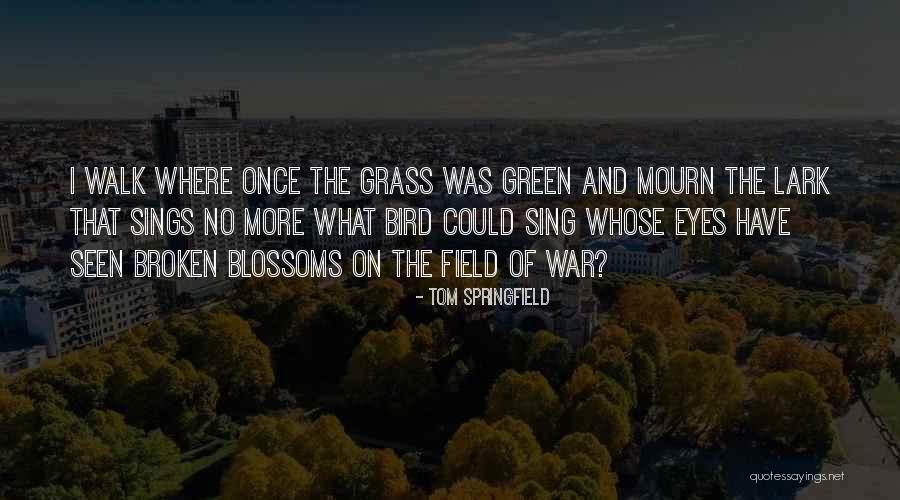 Kunika Sadanand Quotes By Tom Springfield Kunika Sadanand Quotes By Tom Springfield