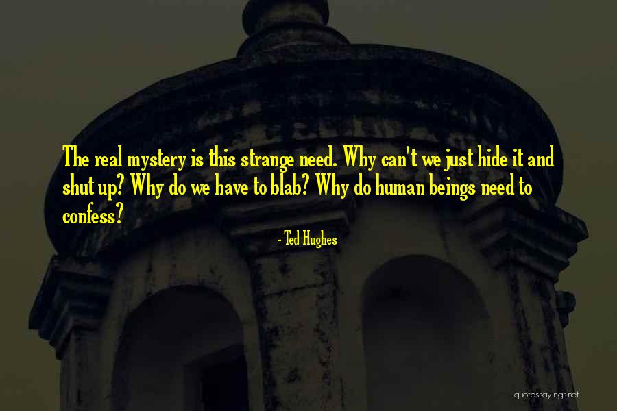 Kunin Felt Quotes By Ted Hughes Kunin Felt Quotes By Ted Hughes