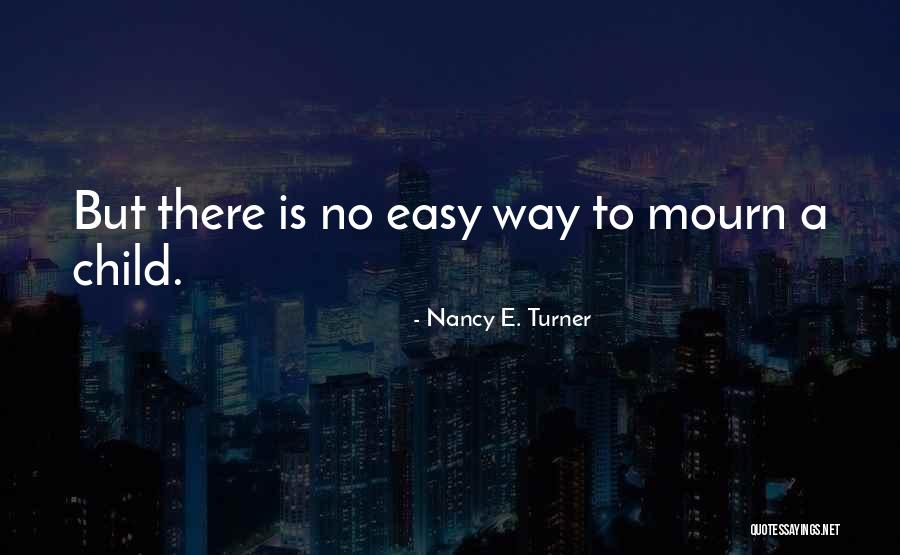 Kunio Matsumoto Quotes By Nancy E. Turner Kunio Matsumoto Quotes By Nancy E. Turner