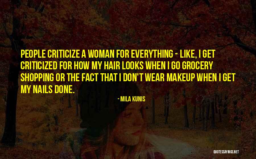 Kunis Quotes By Mila Kunis Kunis Quotes By Mila Kunis