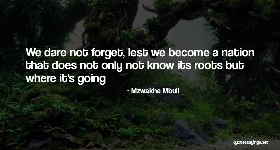 Kuniya Walk Quotes By Mzwakhe Mbuli Kuniya Walk Quotes By Mzwakhe Mbuli