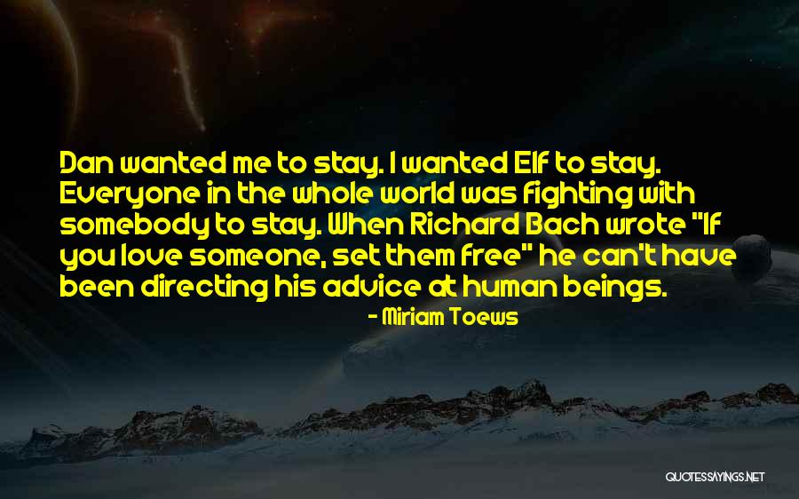 Kunlun Fight Quotes By Miriam Toews Kunlun Fight Quotes By Miriam Toews