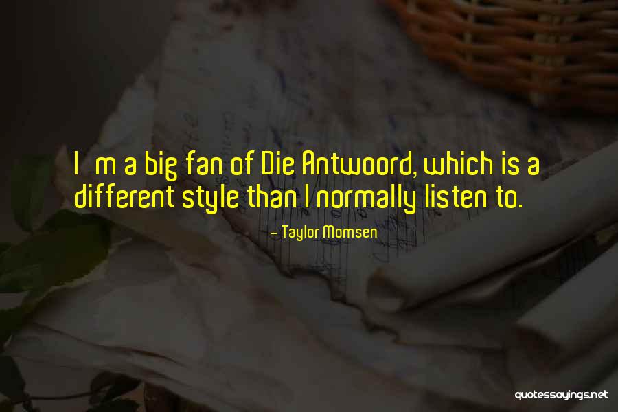 Kunnatha Quotes By Taylor Momsen Kunnatha Quotes By Taylor Momsen