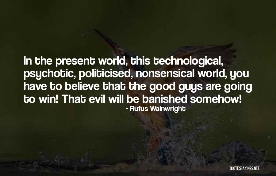 Kunnathan Quotes By Rufus Wainwright Kunnathan Quotes By Rufus Wainwright