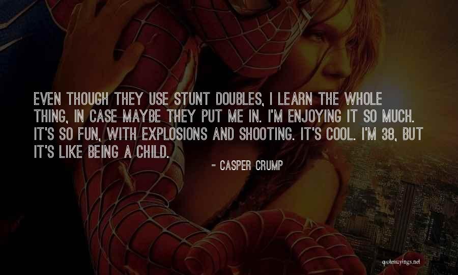 Kunner Quotes By Casper Crump Kunner Quotes By Casper Crump