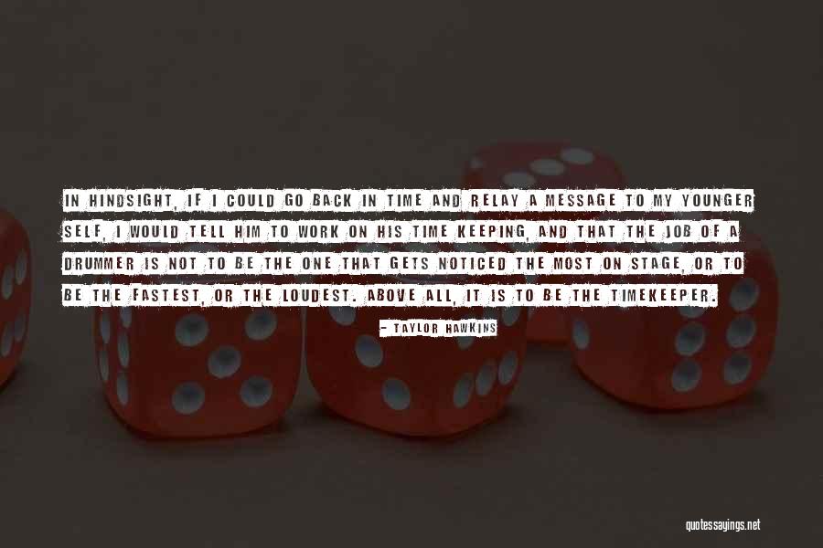 Kunniamerkki Quotes By Taylor Hawkins Kunniamerkki Quotes By Taylor Hawkins