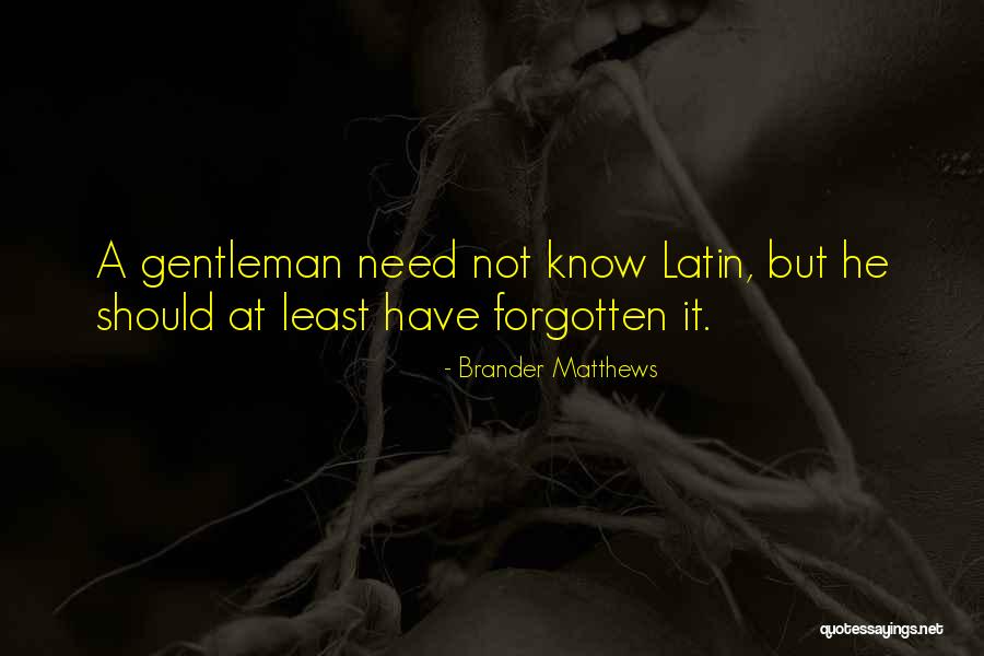 Kunning Means Quotes By Brander Matthews Kunning Means Quotes By Brander Matthews