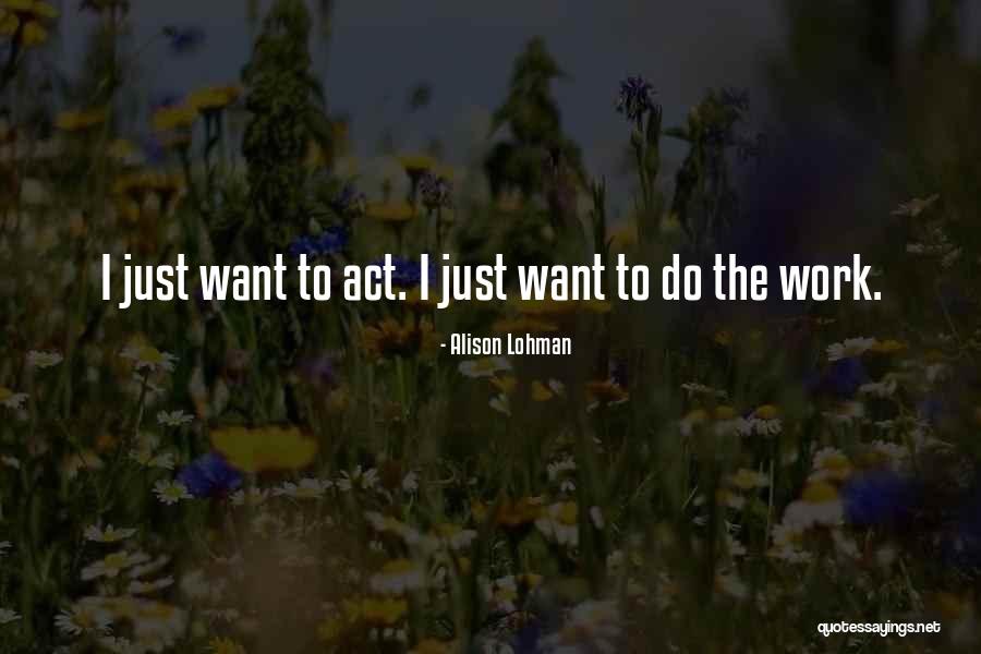 Kunnukara Quotes By Alison Lohman Kunnukara Quotes By Alison Lohman