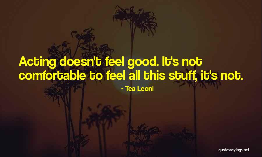 Kuno Skin Quotes By Tea Leoni Kuno Skin Quotes By Tea Leoni