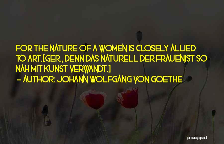 Kunst Quotes By Johann Wolfgang Von Goethe