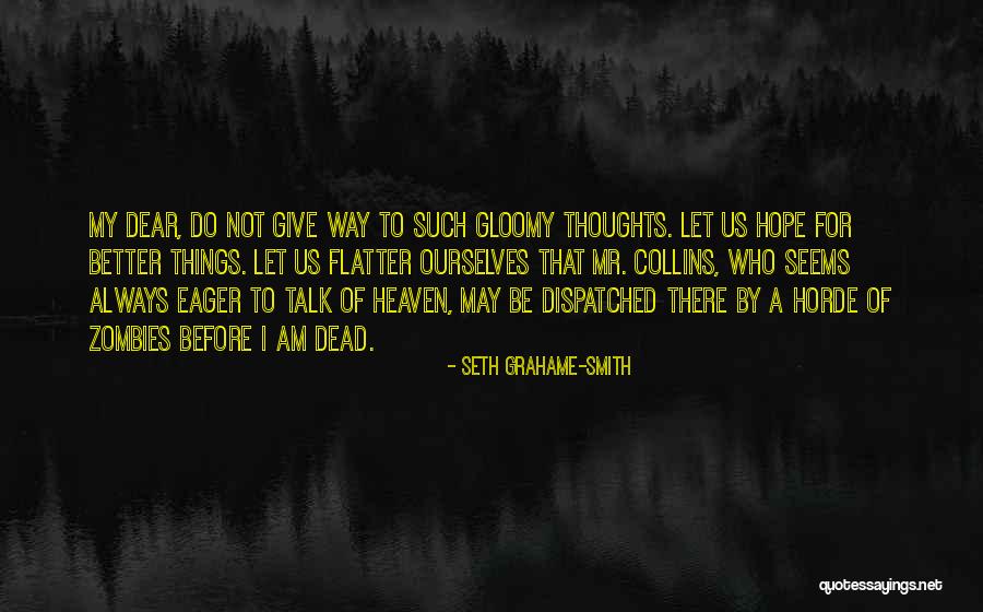 Kunstenaars Loket Quotes By Seth Grahame-Smith Kunstenaars Loket Quotes By Seth Grahame-Smith