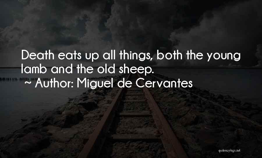 Kunsthistorisches Quotes By Miguel De Cervantes
