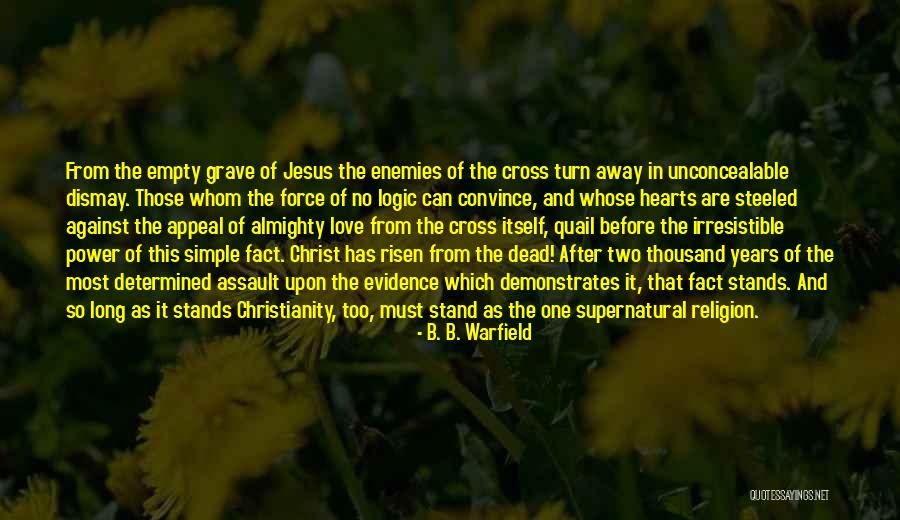 Kuntaric Quotes By B. B. Warfield Kuntaric Quotes By B. B. Warfield