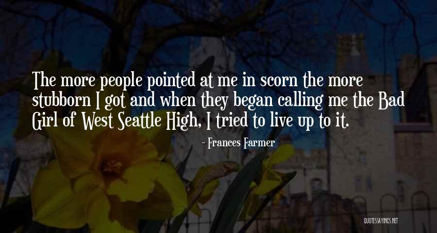 Kuntillet Quotes By Frances Farmer Kuntillet Quotes By Frances Farmer