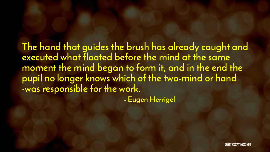 Kuntner San Francisco Quotes By Eugen Herrigel Kuntner San Francisco Quotes By Eugen Herrigel