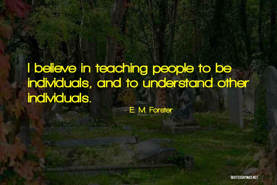 Kuntong Pag Quotes By E. M. Forster Kuntong Pag Quotes By E. M. Forster
