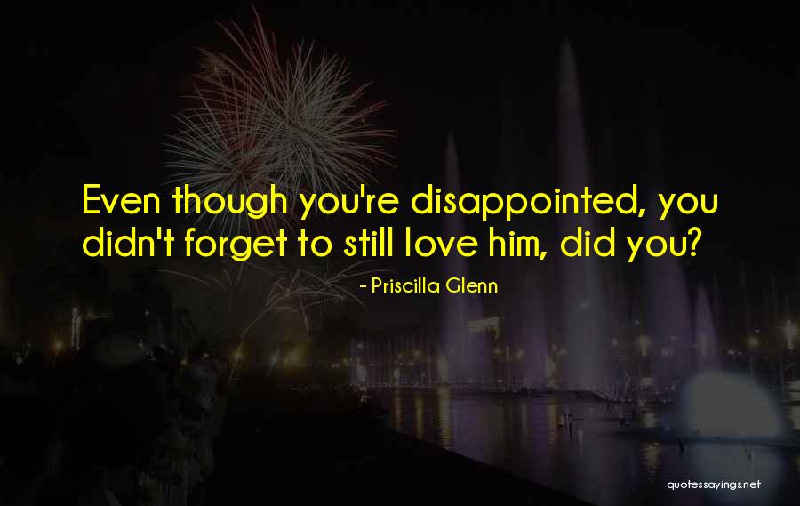 Kuntzsch Quotes By Priscilla Glenn Kuntzsch Quotes By Priscilla Glenn