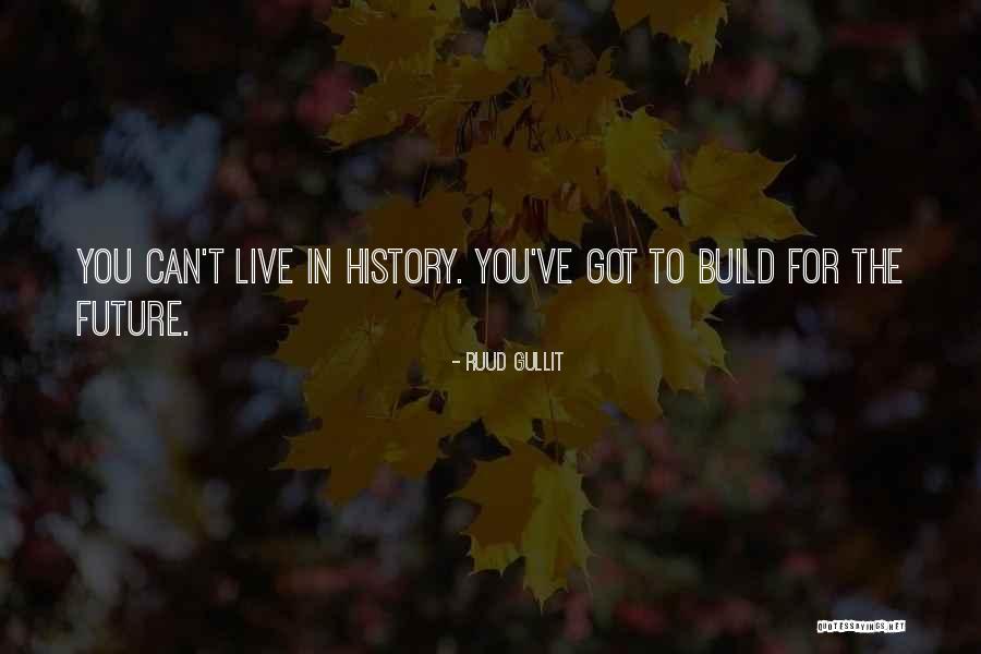 Kunukkitta Quotes By Ruud Gullit Kunukkitta Quotes By Ruud Gullit
