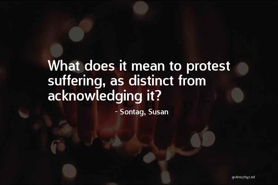 Kunwar Bechain Quotes By Sontag, Susan Kunwar Bechain Quotes By Sontag, Susan