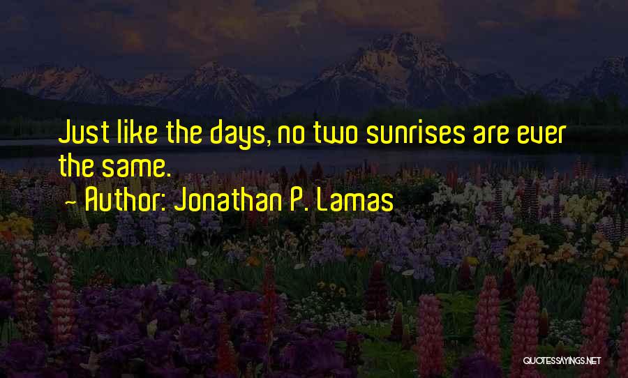 Kuorojen Quotes By Jonathan P. Lamas