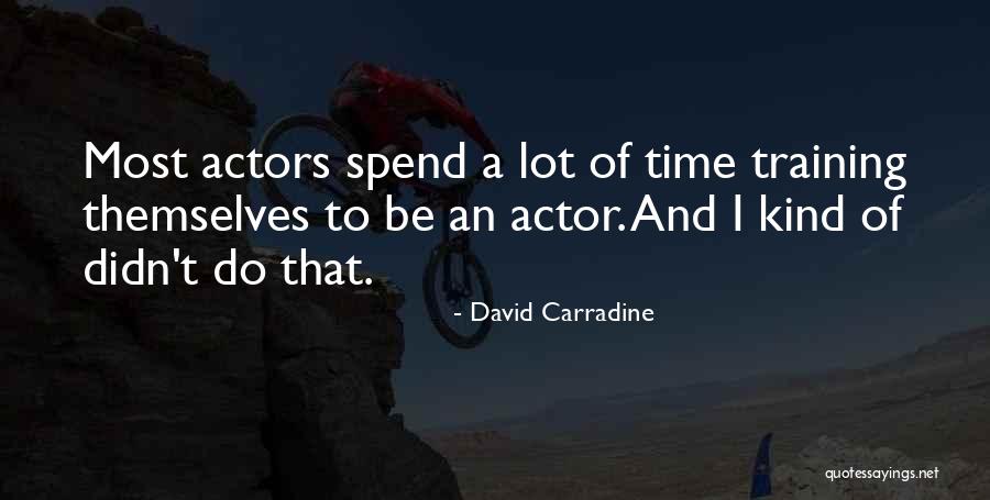 Kupal Na Boss Quotes By David Carradine Kupal Na Boss Quotes By David Carradine