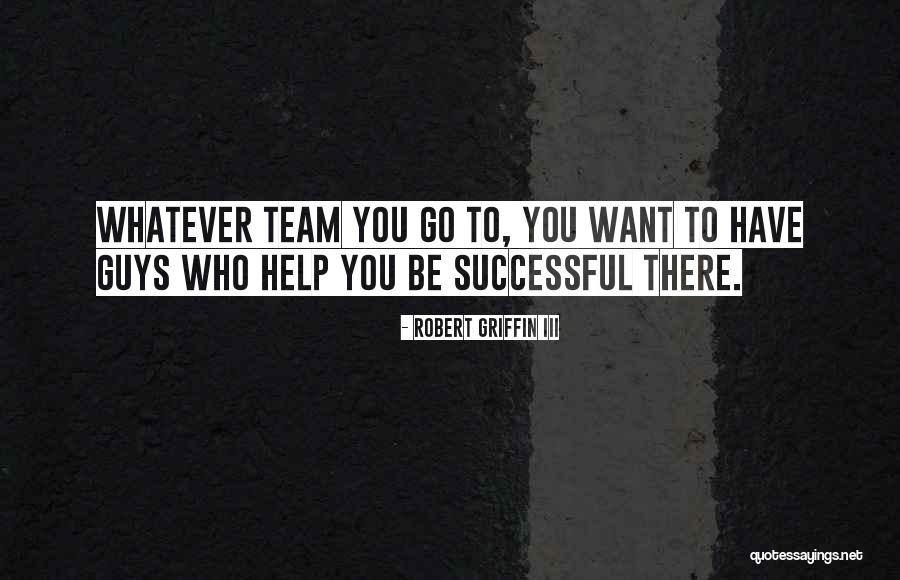 Kupchans Quotes By Robert Griffin III Kupchans Quotes By Robert Griffin III