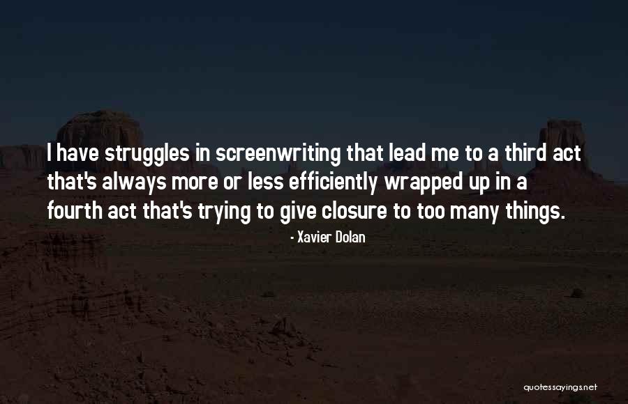 Kupcho Quotes By Xavier Dolan Kupcho Quotes By Xavier Dolan