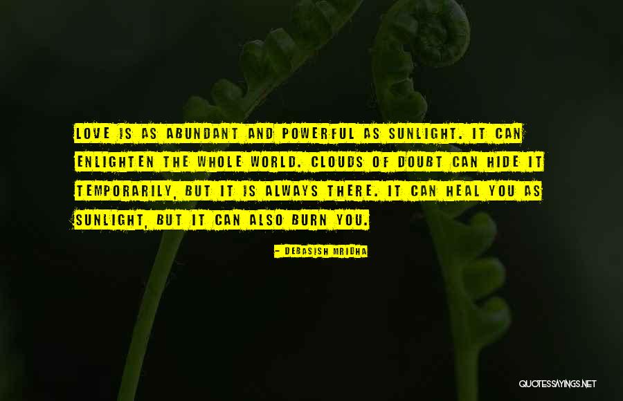 Kuperlukan Juruselamat Quotes By Debasish Mridha Kuperlukan Juruselamat Quotes By Debasish Mridha