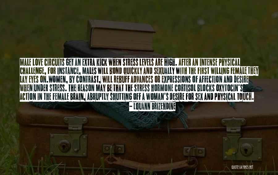Kupferschmid Eureka Quotes By Louann Brizendine Kupferschmid Eureka Quotes By Louann Brizendine