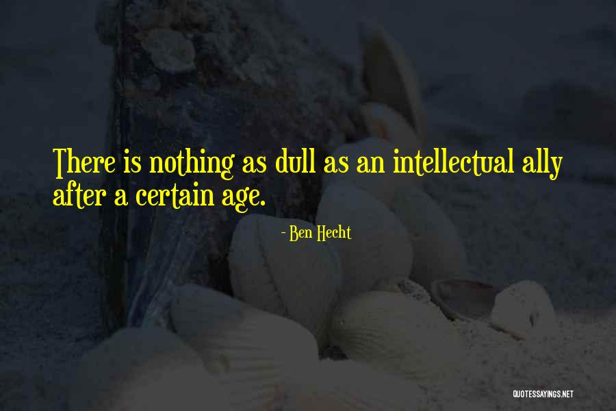 Kupigwa Kwa Quotes By Ben Hecht Kupigwa Kwa Quotes By Ben Hecht