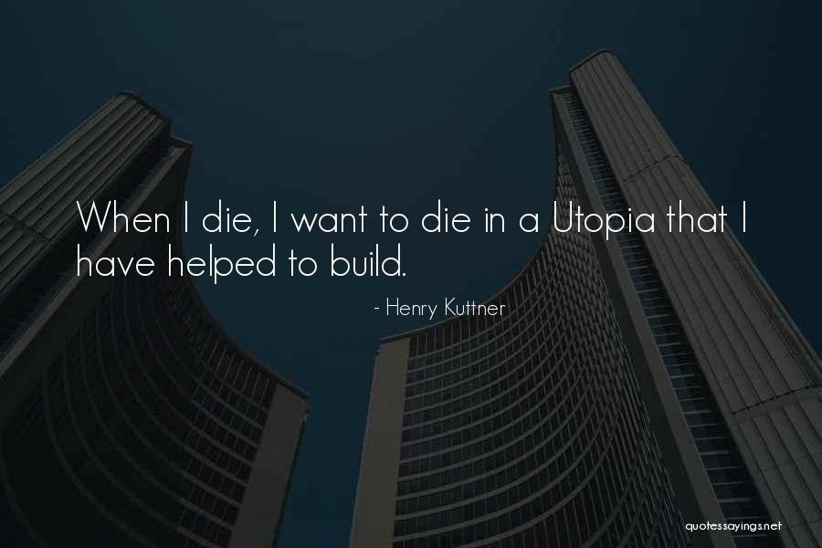 Kupina Biljka Quotes By Henry Kuttner Kupina Biljka Quotes By Henry Kuttner