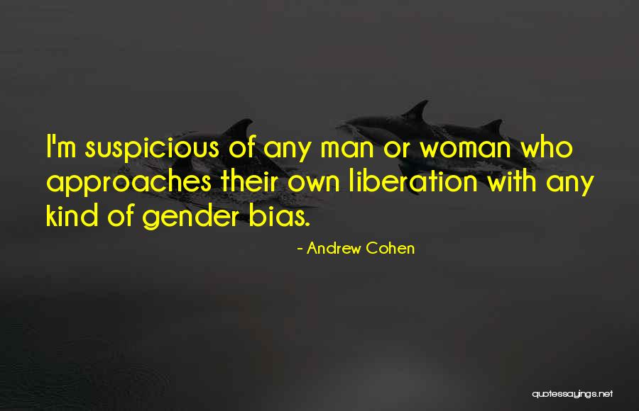 Kupinats Quotes By Andrew Cohen Kupinats Quotes By Andrew Cohen