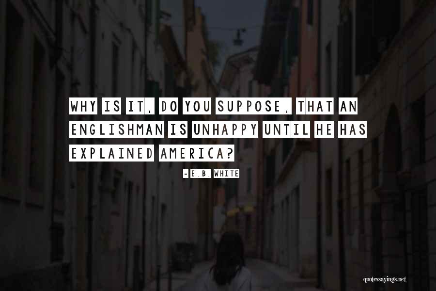 Kuptimi Quotes By E.B. White Kuptimi Quotes By E.B. White