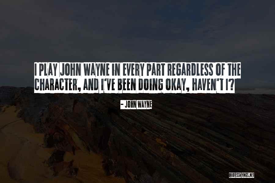 Kupuna Hawaiian Quotes By John Wayne Kupuna Hawaiian Quotes By John Wayne