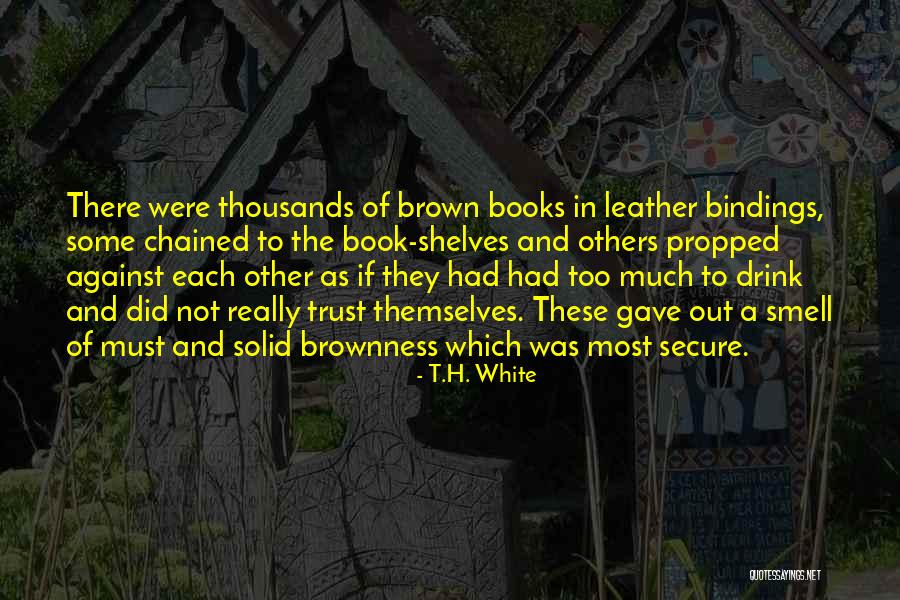 Kupus Kalja Quotes By T.H. White Kupus Kalja Quotes By T.H. White